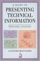 A guide to presenting technical information : effective graphic communication /