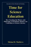 Time for science education : how teaching the history and philosophy of pendulum motion can contribute to science literacy /