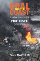 Coal and the Coast : a reflection on the Pike River Disaster /