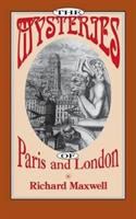 The mysteries of Paris and London /