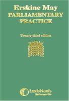 Erskine May's Treatise on the law, privileges, proceedings, and usage of Parliament.