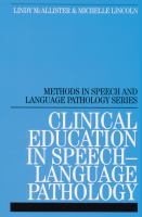 Clinical education in speech-language pathology /