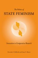 The politics of state feminism innovation in comparative research /