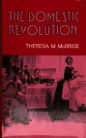 The domestic revolution : the modernisation of household service in England and France, 1820-1920 /