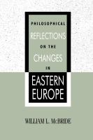 Philosophical reflections on the changes in Eastern Europe /