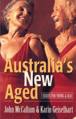 Australia's new aged : issues for young and old /
