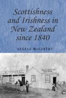 Scottishness and Irishness in New Zealand since 1840 /