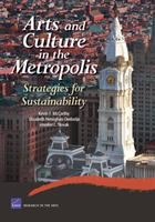 Arts and culture in the metropolis strategies for sustainability /