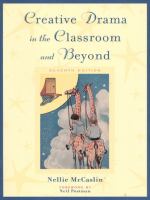Creative drama in the classroom and beyond /