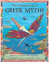 The Orchard book of Greek myths /
