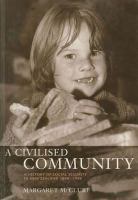 A civilised community : a history of social security in New Zealand /