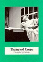Theatre and Europe, 1957-95 /