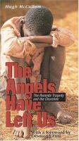 The angels have left us : the Rwanda tragedy and the churches /