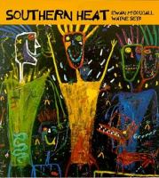 Southern heat : Ewan McDougall, Wayne Seyb.
