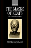 The masks of Keats : the endeavour of a poet /