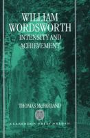 William Wordsworth : intensity and achievement /