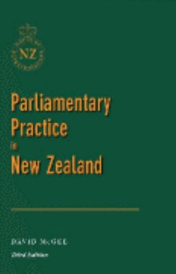 Parliamentary practice in New Zealand /