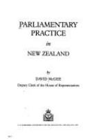 Parliamentary practice in New Zealand. /