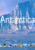 Antarctica and the Arctic : the complete encyclopedia /