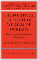 The political thought of William of Ockham; personal and institutional principles