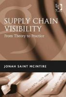 Supply chain visibility from theory to practice /