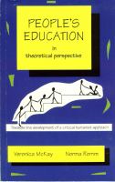 People's education in theoretical perspective : towards the development of a critical humanist approach /
