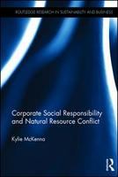 Corporate social responsibility and natural resource conflict /