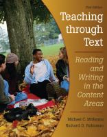 Teaching through text : reading and writing in the content areas /