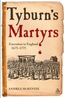Tyburn's martyrs : execution in England, 1675-1775 /