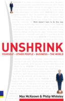 Unshrink : yourself , other people, business, the world /
