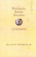 Philosophy before Socrates : an introduction with texts and commentary /