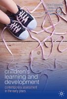 Children's learning and development : contemporary assessment in the early years /