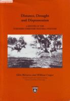 Distance, drought and dispossession : a history of the Northern Territory pastoral industry /
