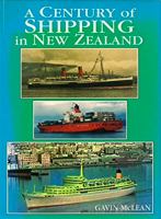 A century of shipping in New Zealand : the twentieth century /