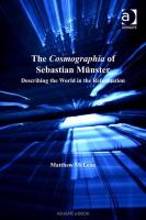 The cosmographia of Sebastian Münster : describing the world in the Reformation /