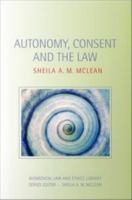 Autonomy, consent and the law