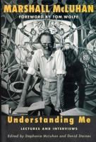 Understanding me : lectures and interviews /