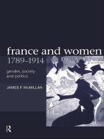 France and women, 1789-1914 gender, society and politics /