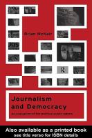 Journalism and democracy an evaluation of the political public sphere /