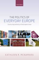 The politics of everyday Europe : constructing authority in the European Union /