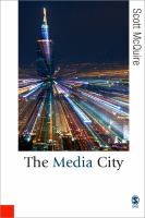 The media city : media, architecture and urban space /