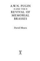 A.W.N. Pugin and the revival of memorial brasses /