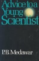 Advice to a young scientist /