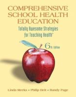 Comprehensive school health education : totally awesome strategies for teaching health /