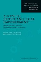 Access to justice and legal empowerment making the poor central in legal development co-operation /