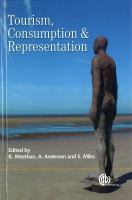 Tourism consumption and representation narratives of place and self