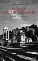 Roman historiography : an introduction to its basic aspects and development /