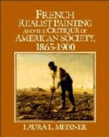 French realist painting and the critique of American society, 1865-1900 /