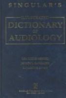 Singular's illustrated dictionary of audiology /