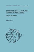 Geophysical data analysis : discrete inverse theory /